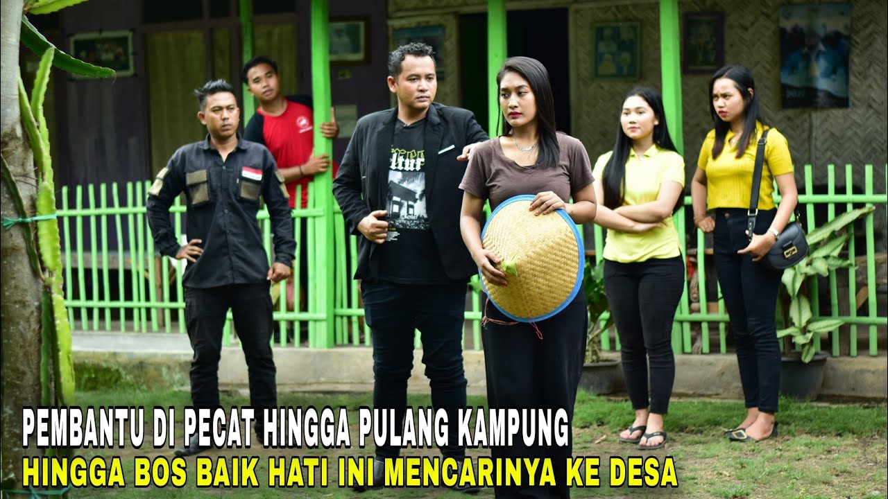 PEMBANTU BOS BESAR DI PECAT WANITA SOMBONG HINGGA PULANG KAMPUNG ENDINGNYA BOS BESAR MENCARI KE DESA