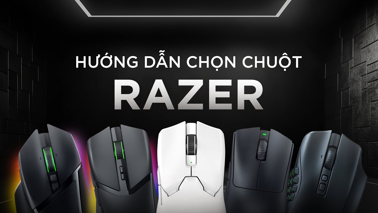 SIÊU CẨM NANG LỰA CHỌN CHUỘT RAZER (2023)!