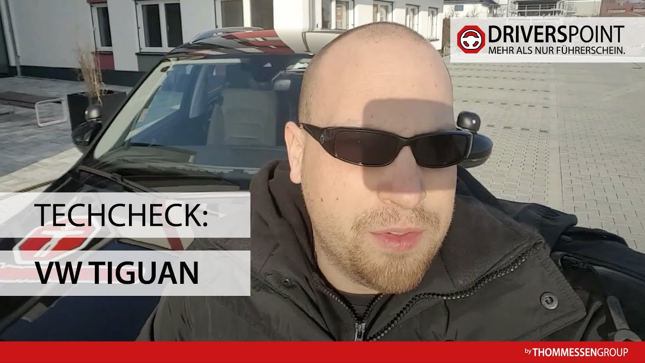 TechCheck: Abfahrtskontrolle Kl B VW Tiguan