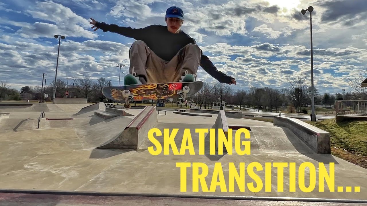 Today I skate TRANSITION...