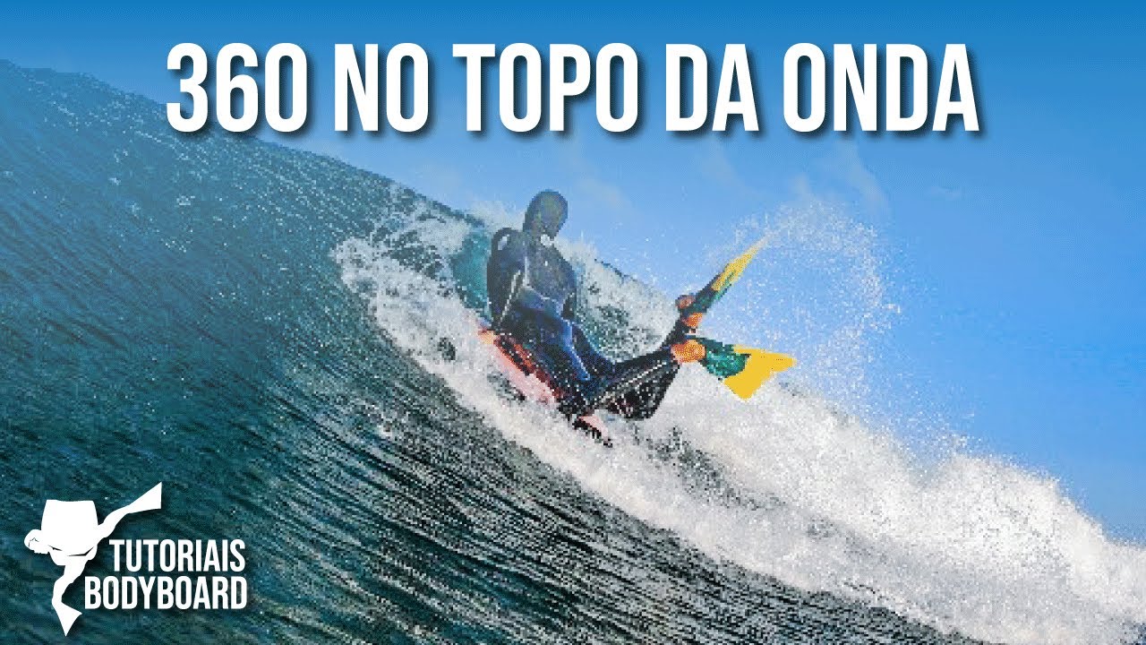COMO FAZER UM 360 NO TOPO DA ONDA? TUTORIAL DE BODYBOARD