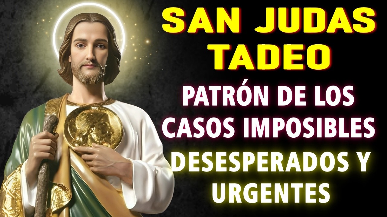 SAN JUDAS TADEO 🙏 HAZ ESTA ORACIÓN SOLO 5 MINUTOS Y RECIBE TU MILAGRO HOY