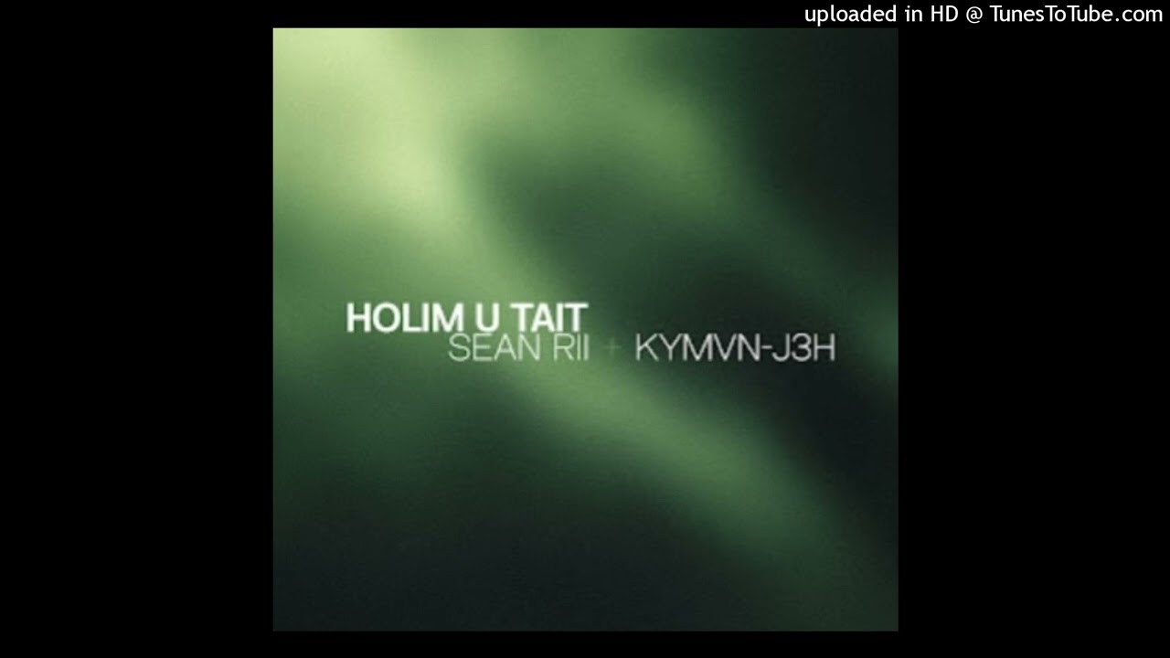 Holim U Tait(2025)-Sean Rii & Kymvn-J3H