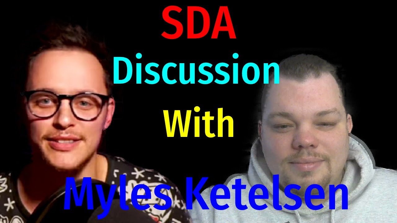 SDA Discussion with former SDA - Myles Ketelsen