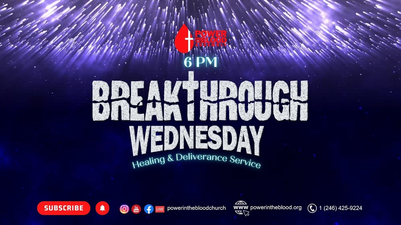 Breakthrough Wednesday - Healing & Deliverance Service | March 18, 2026