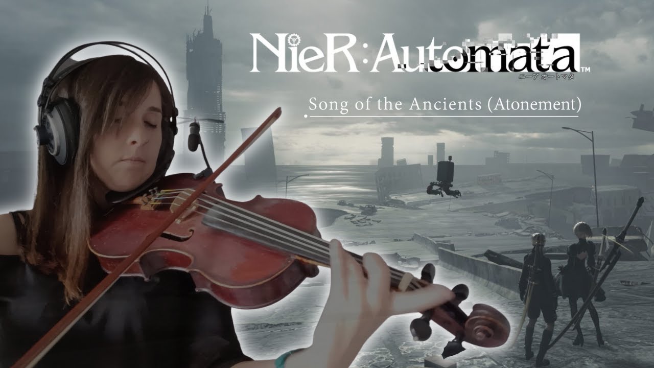 NIER AUTOMATA: Song of the Ancients (Atonement) - [VIOLIN COVER] - Bego RM