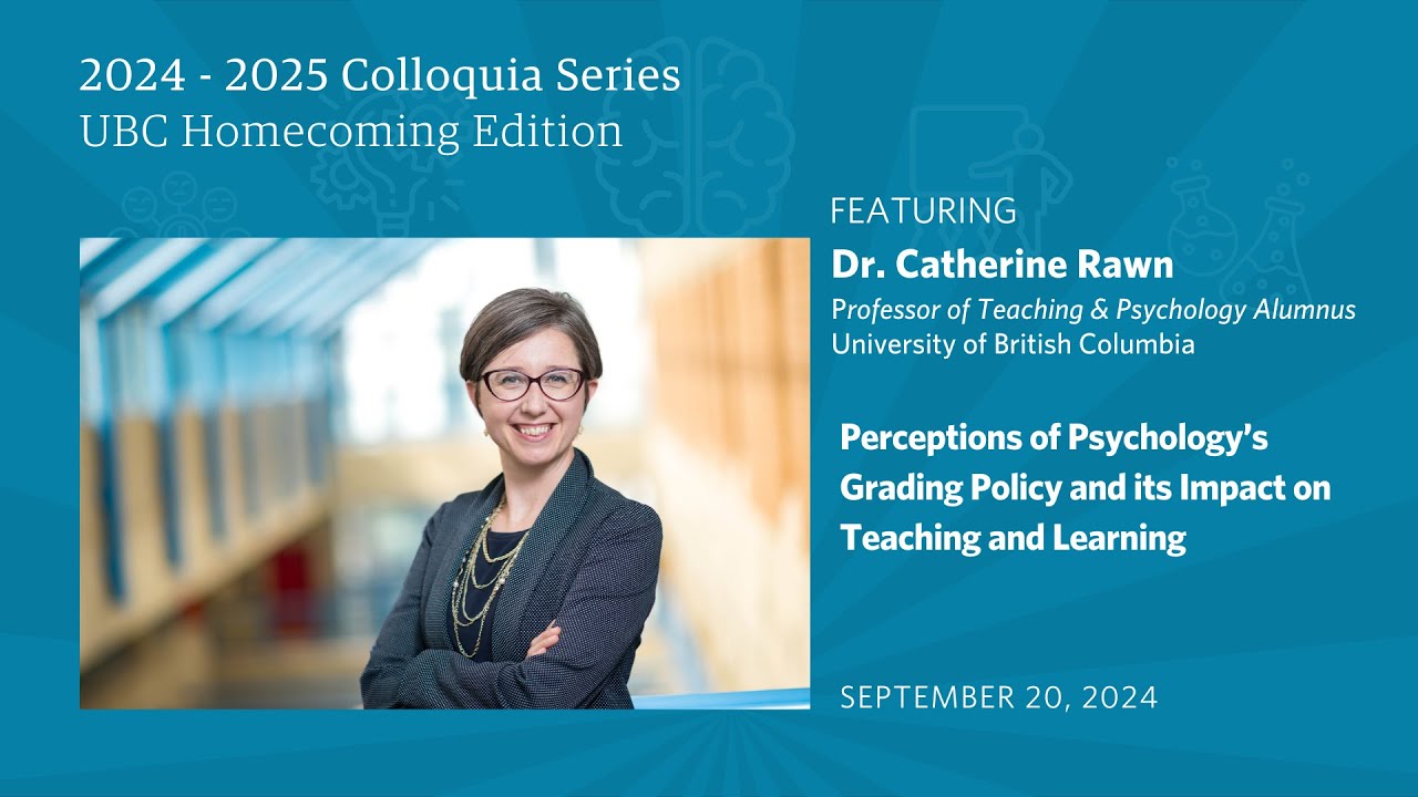 Dr. Catherine Rawn - UBC Psychology Colloquia | Coming Home to Psychology 2024 (Sept 20, 2024)