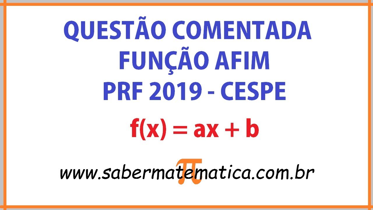 QUESTÃO SOBRE FUNÇÃO AFIM (PRF 2019 - CESPE)
