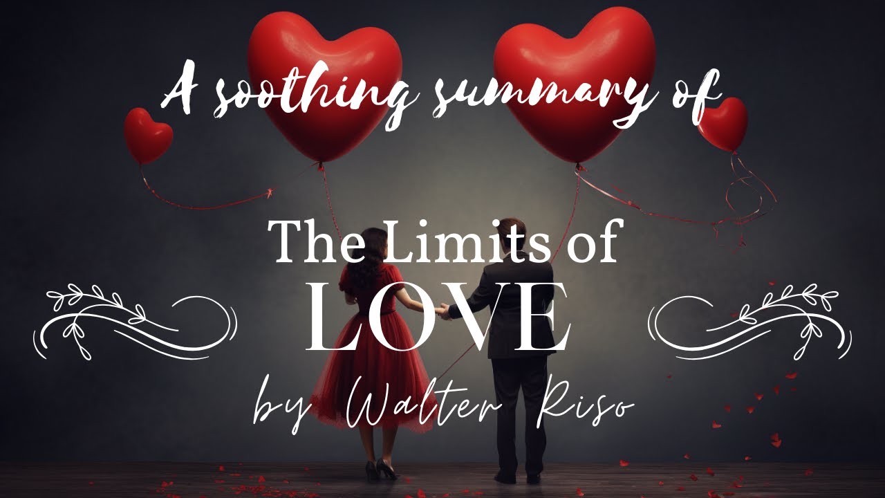 'The Limits of Love' by Walter Riso