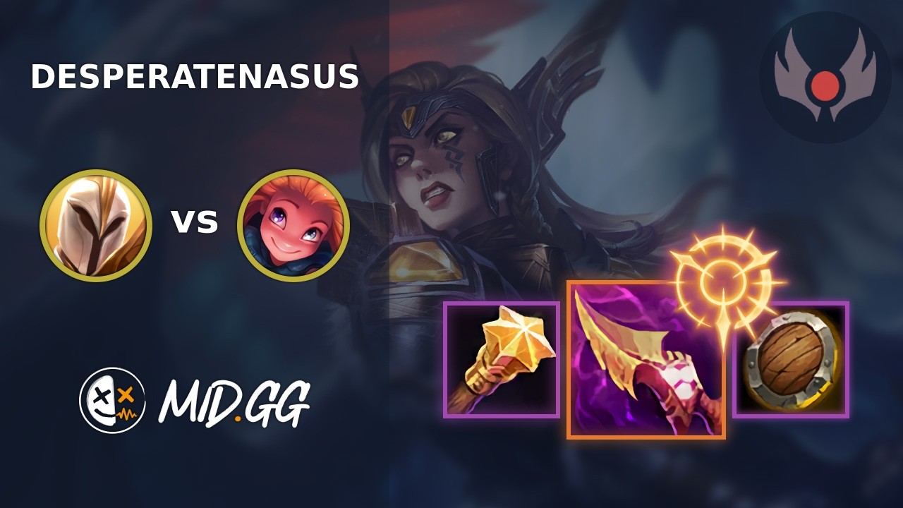 MID.GG: [ DesperateNasus ] Kayle MID vs Zoe | EUW GRANDMASTER | LOL Season 2026
