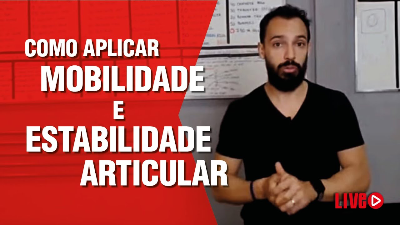 Como, onde e Por que aplicar mobilidade e estabilidade articular