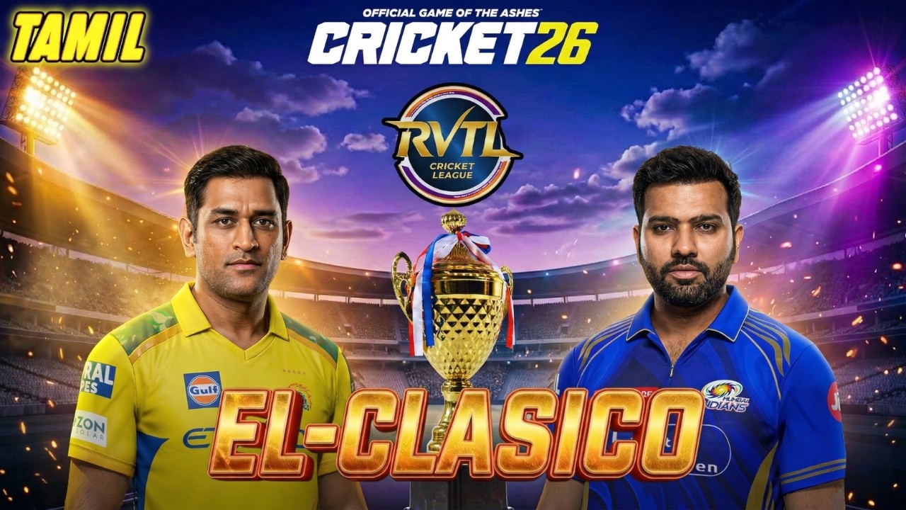 CSK vs MI El-Clasico! 🦁 vs 💙 The Ultimate Battle | RVTL Tournament | Cricket 26 Tamil
