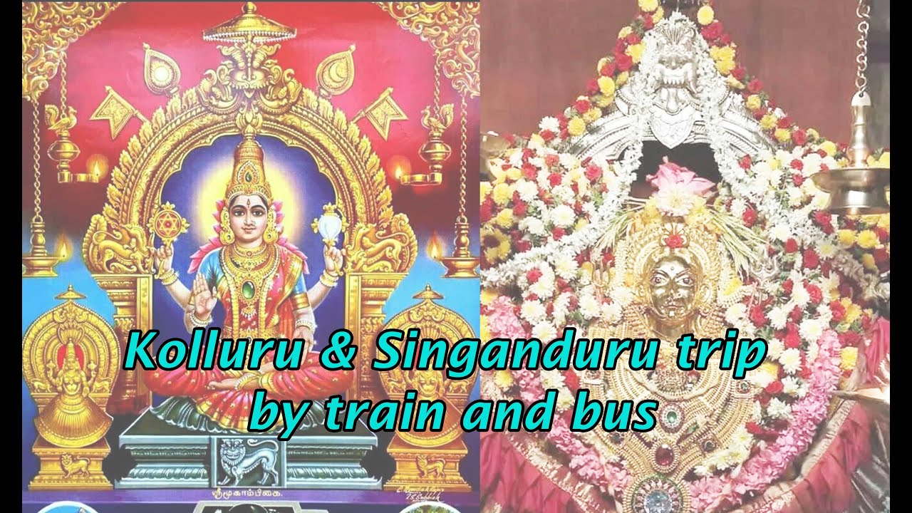 Kollur & singanduru by Train & bus trip 2 days