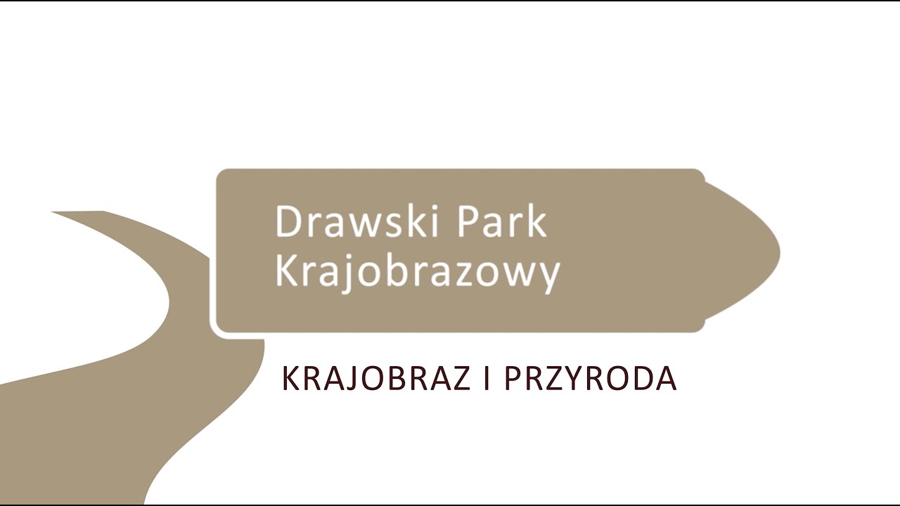 Drawski Park Krajobrazowy   krajobraz i przyroda