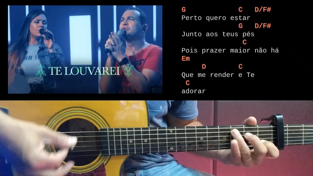 Te louvarei - Cifra na prática - Davi Sacer