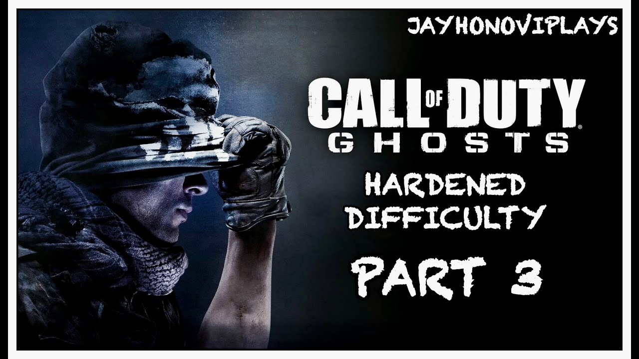 COD GHOSTS CAMPAIGN WALKTHROUGH PART 3 - HE AIN'T GON BE IN RUSH HOUR 3!! (HARDENED)