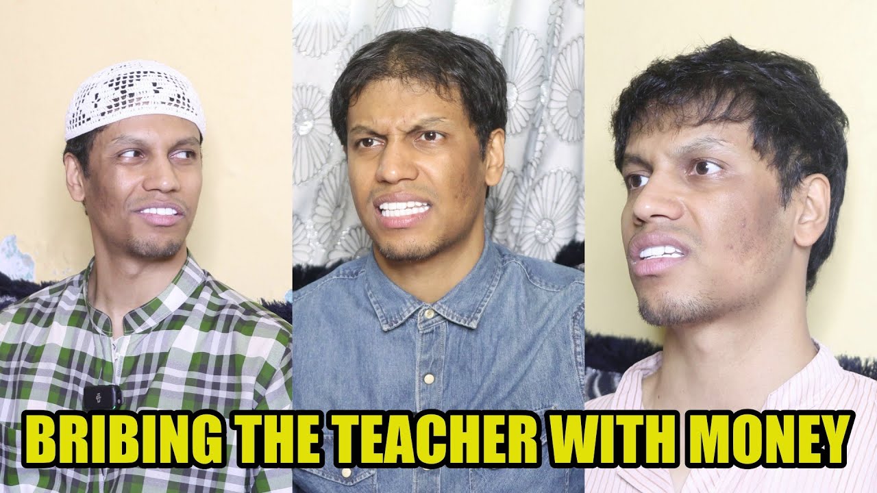 BRIBING THE SCHOOL TEACHER !!!