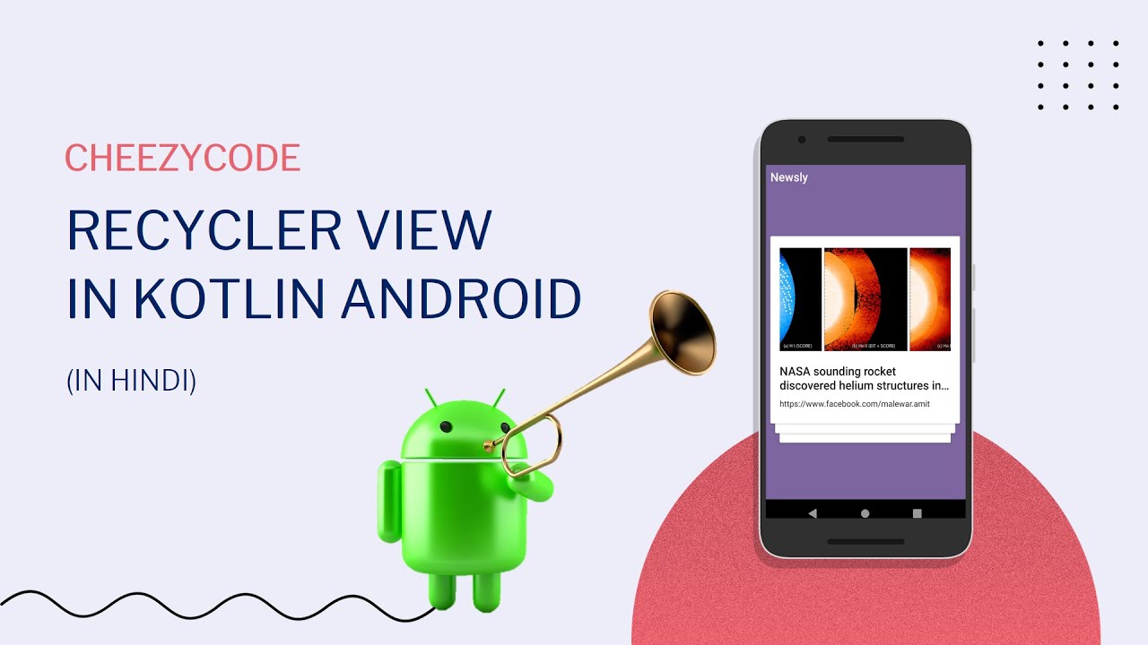 Android RecyclerView in Kotlin | CheezyCode | Android App Development Hindi - #2
