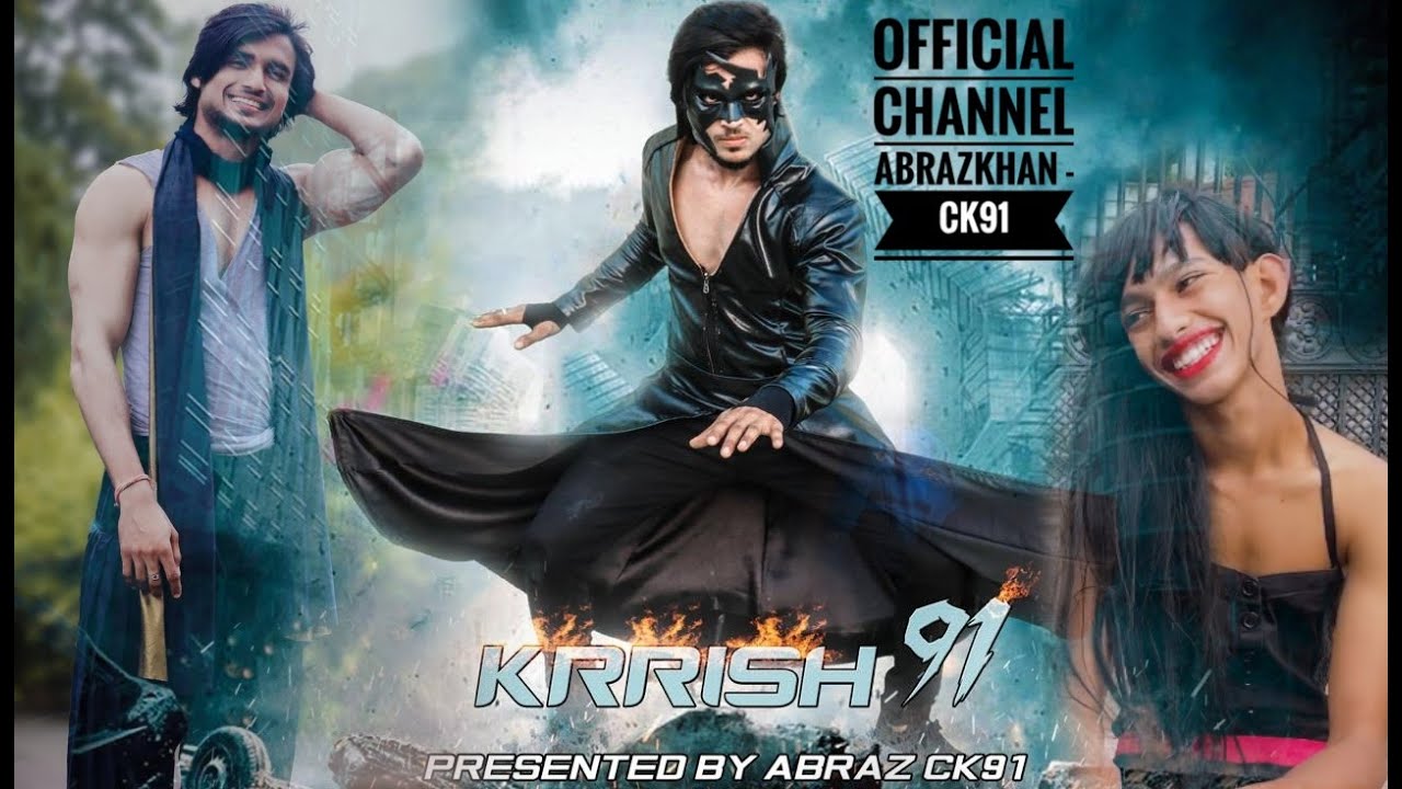 abraz khan91| Krrish 91 | Team ck91 | abrazkhan