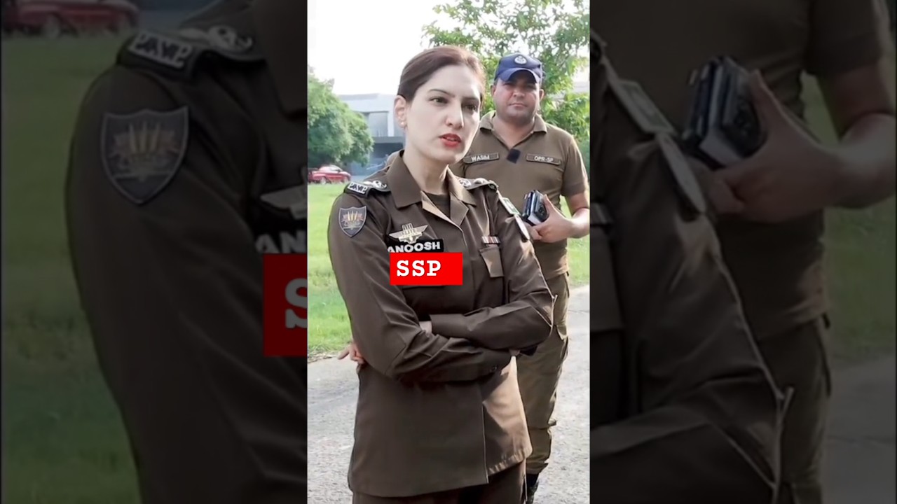 SSP Anoosh Masood Chaudhary Punjab Lahore police 🚨 #anoosh #anooshmasood #punjabpolice #punjab