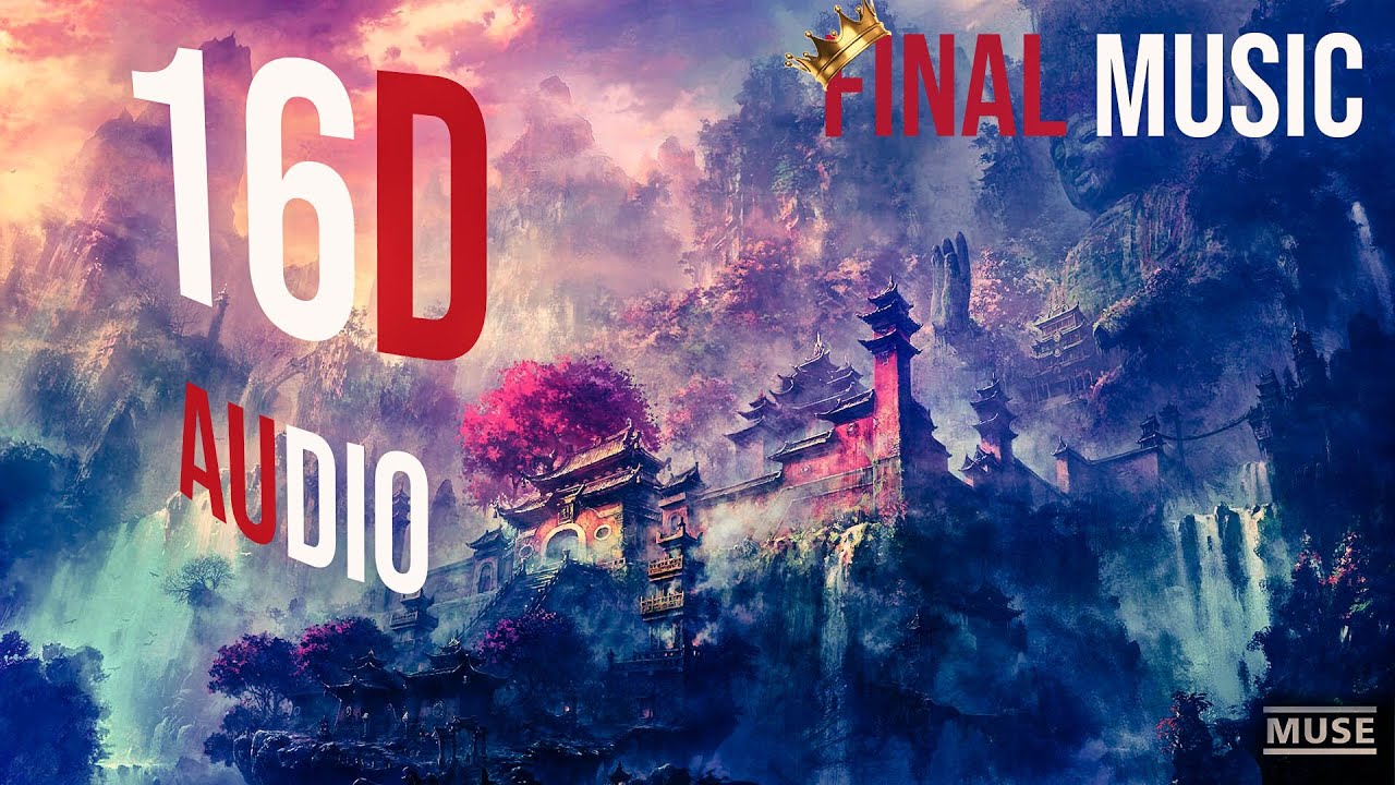 🔇 Muse - MADNESS (Final Records Prod)(16D AUDIO ) 🔇