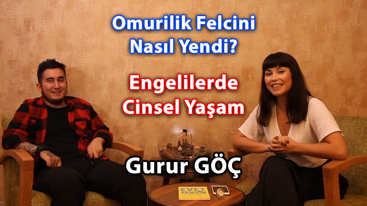 Omurilik Felcini Nasıl Yendi? Felçli Bireyde Cinsel Yaşam | Norm Ender İle Olan İlişkisi | Gurur Göç