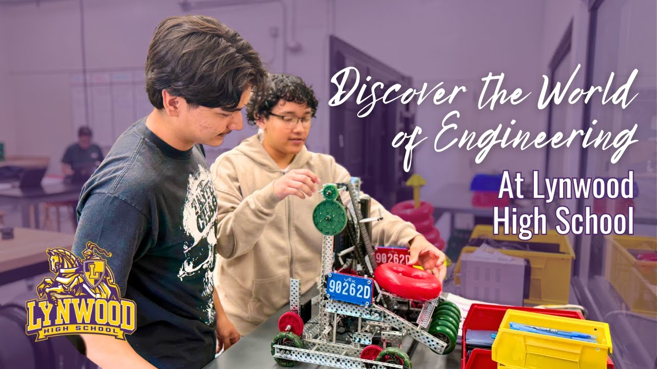 Discover the World of Engineering at Lynwood High School