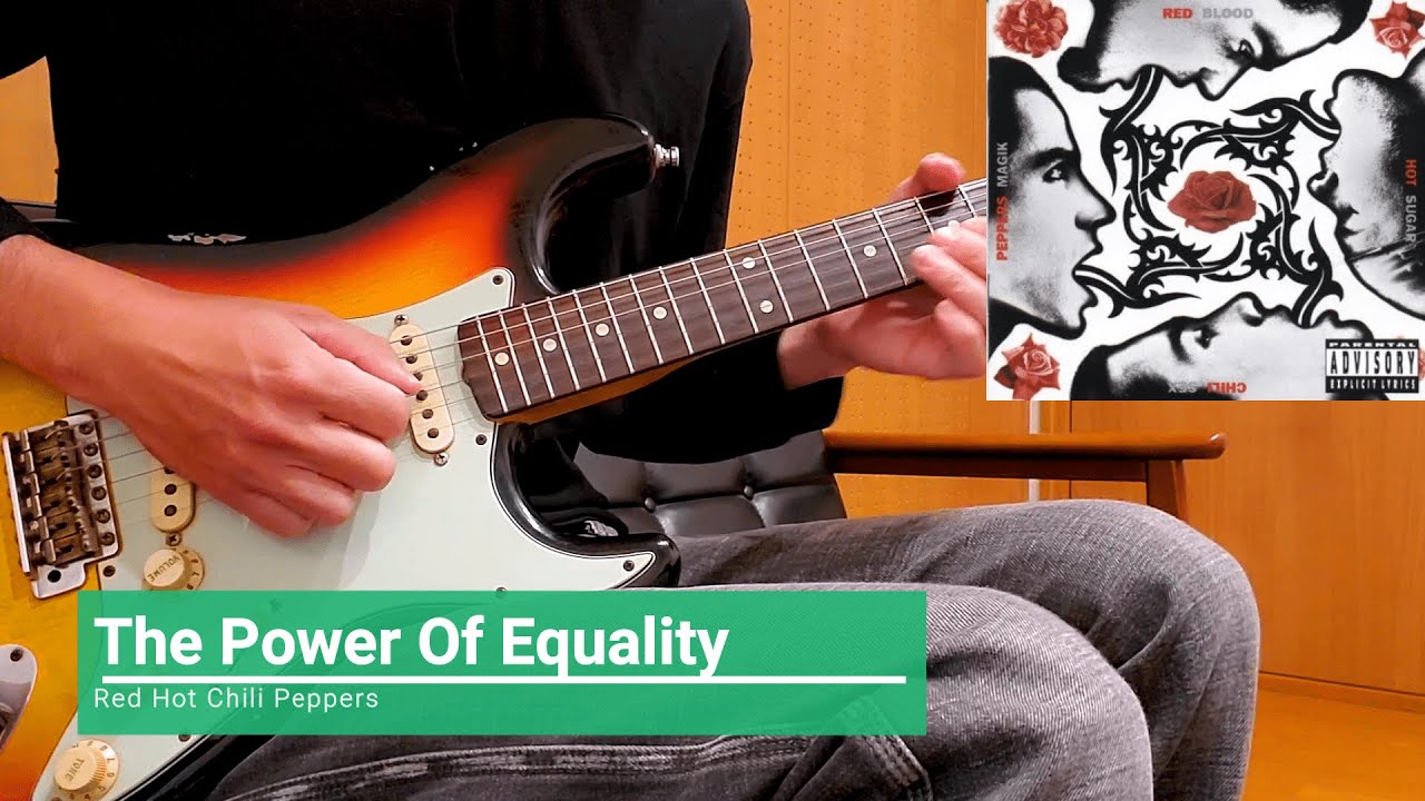 The Power Of Equality Red Hot Chili Peppers Guitar Cover