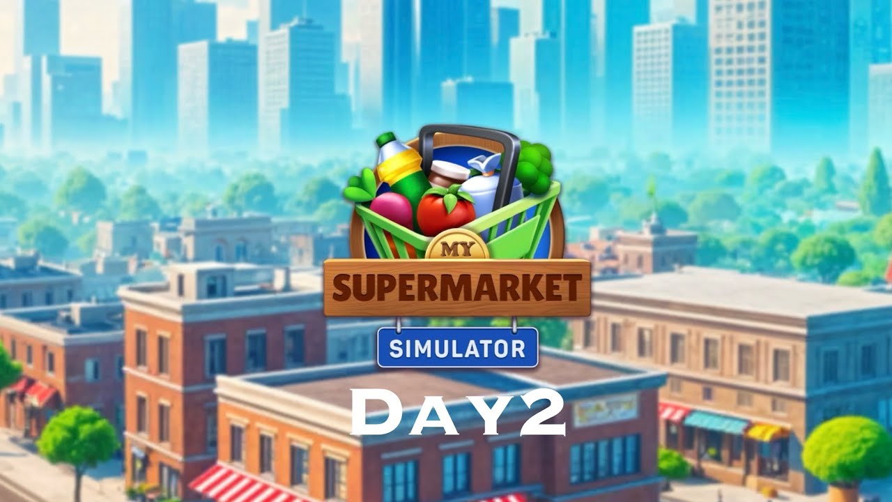 My Supermarket Simulator 3D Day 2