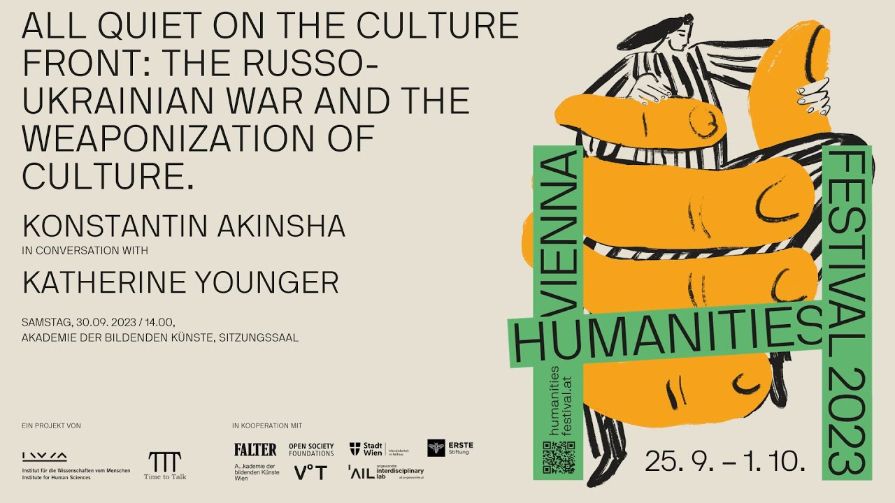 KONSTANTIN AKINSHA - All Quiet on the Culture Front: The Russo-Ukrainian War & Weaponization Culture
