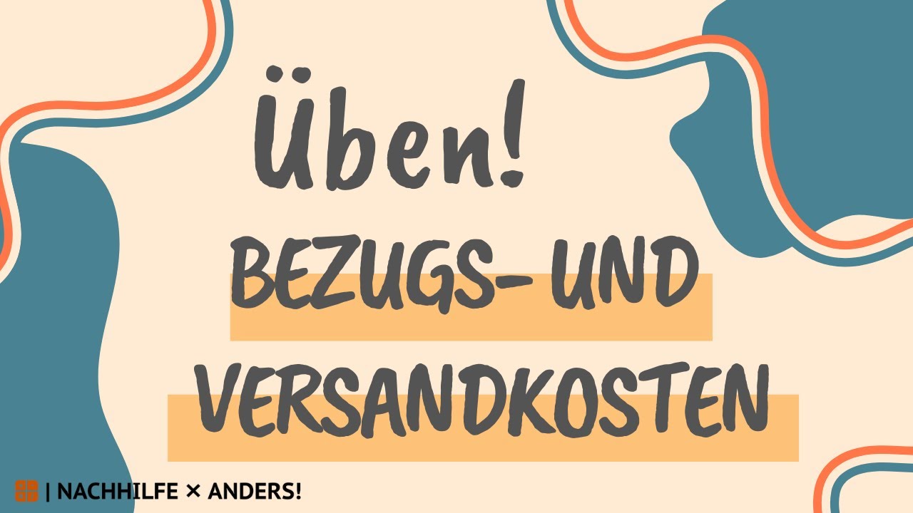 Bezugs- und Versandkosten verbuchen - Übungsvideo mit Lösung!