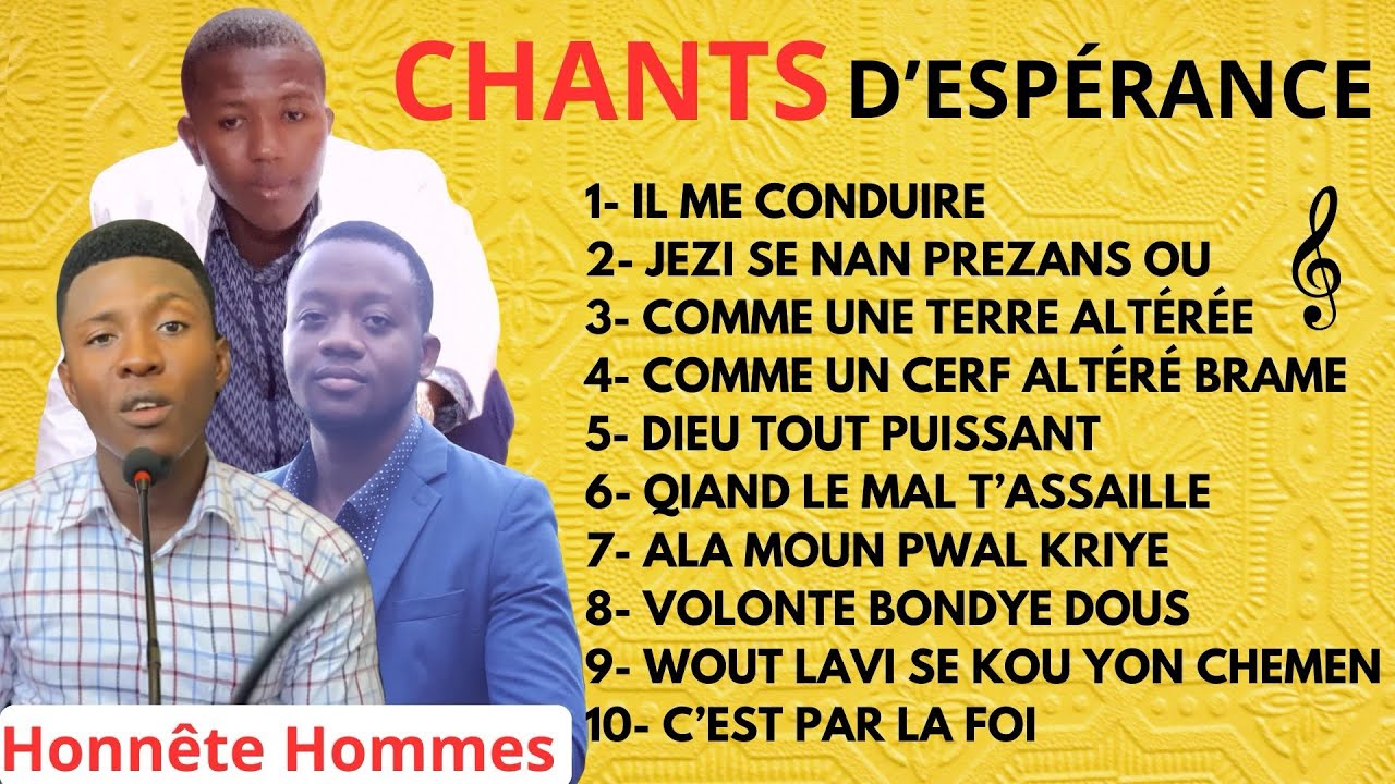 LA RÉVÉLATION DES CHANTS D’ESPÉRANCE | HONNÊTES HOMMES