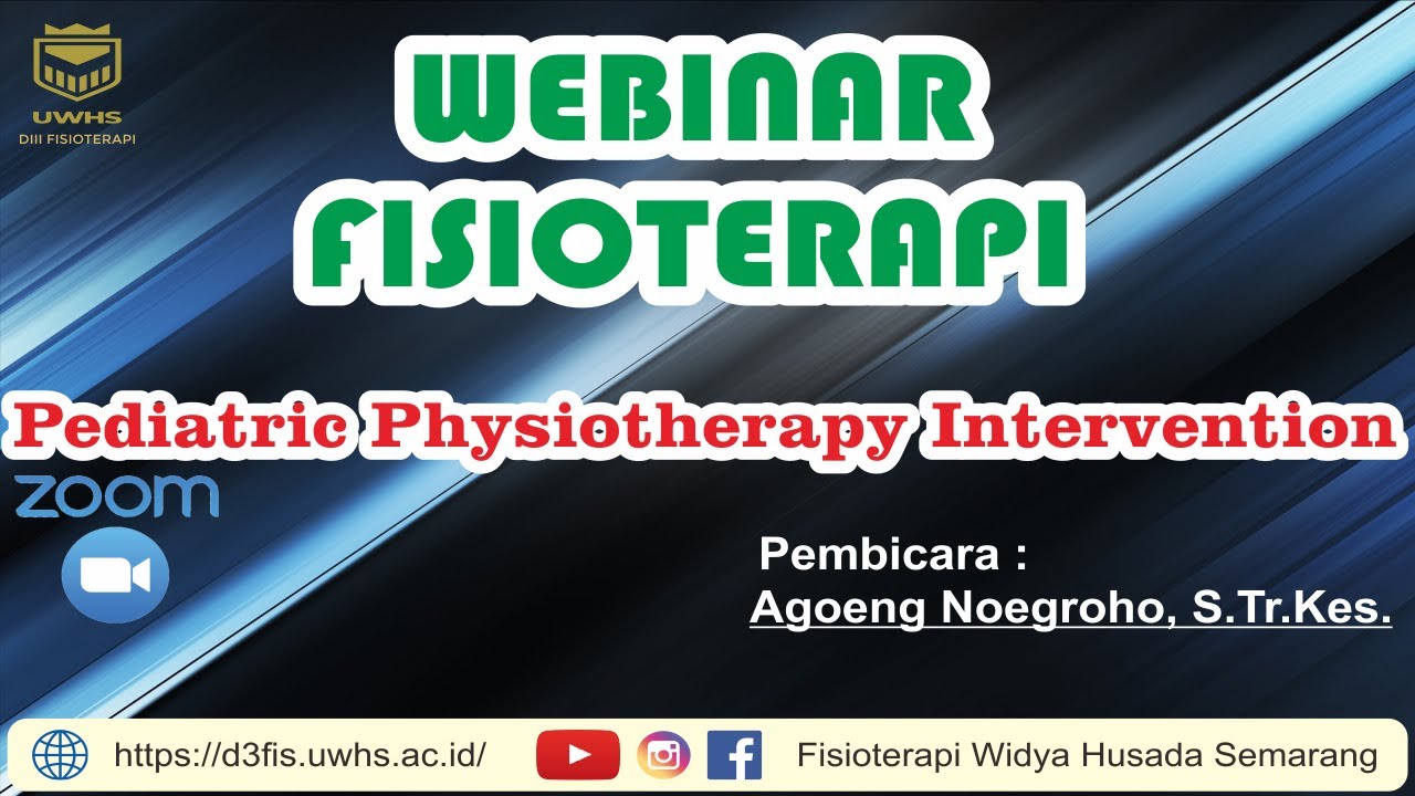 Webinar Pediatric Physiotherapy Intervention || Fisioterapi