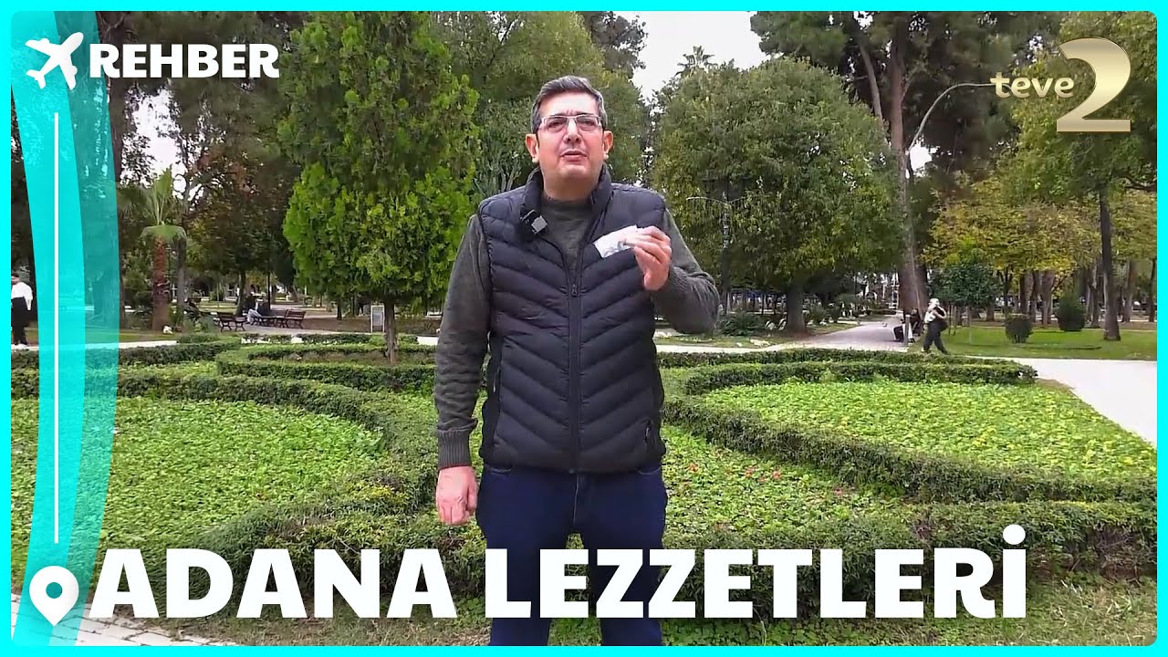 Rehber 350. Bölüm | ADANA LEZZETLERİ