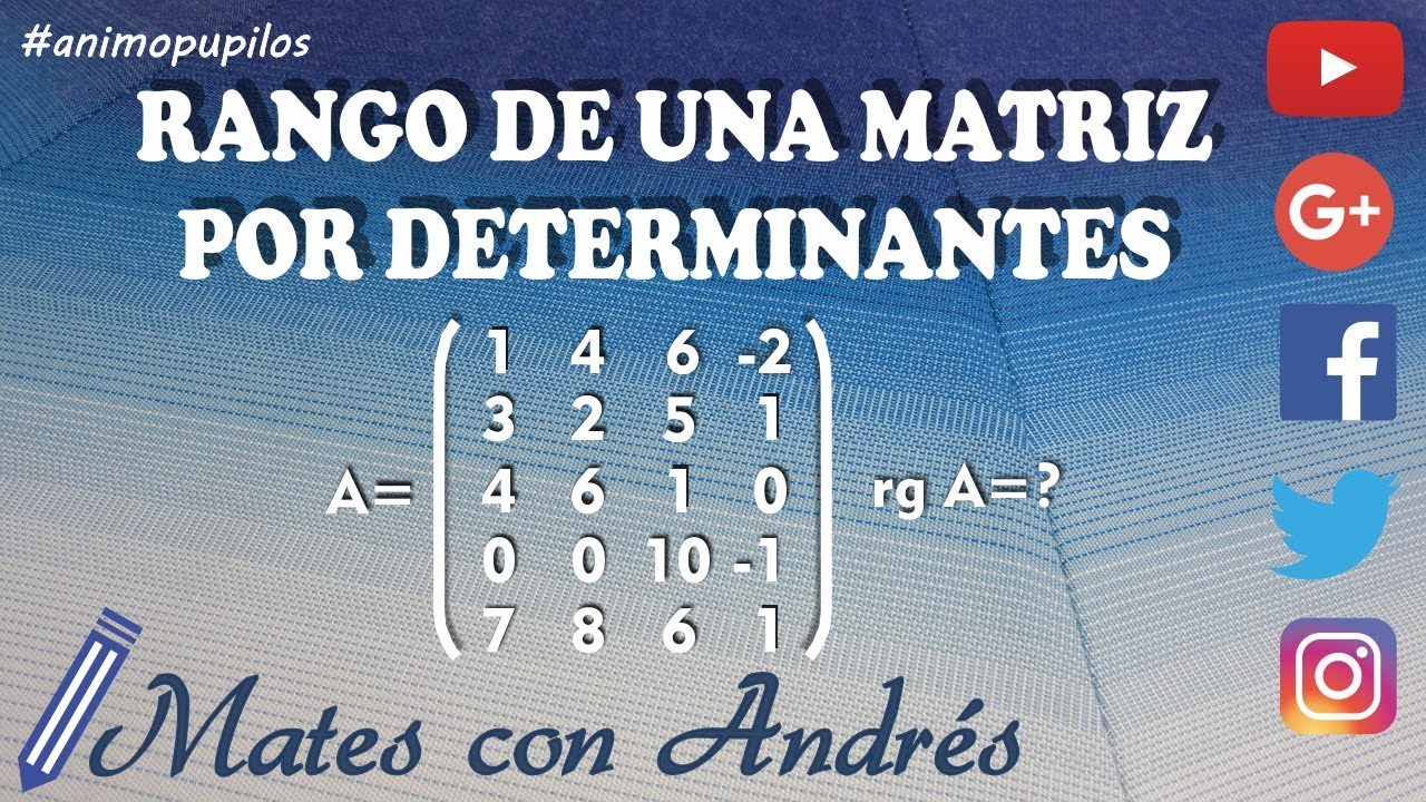 Rango de una matriz por determinantes 03