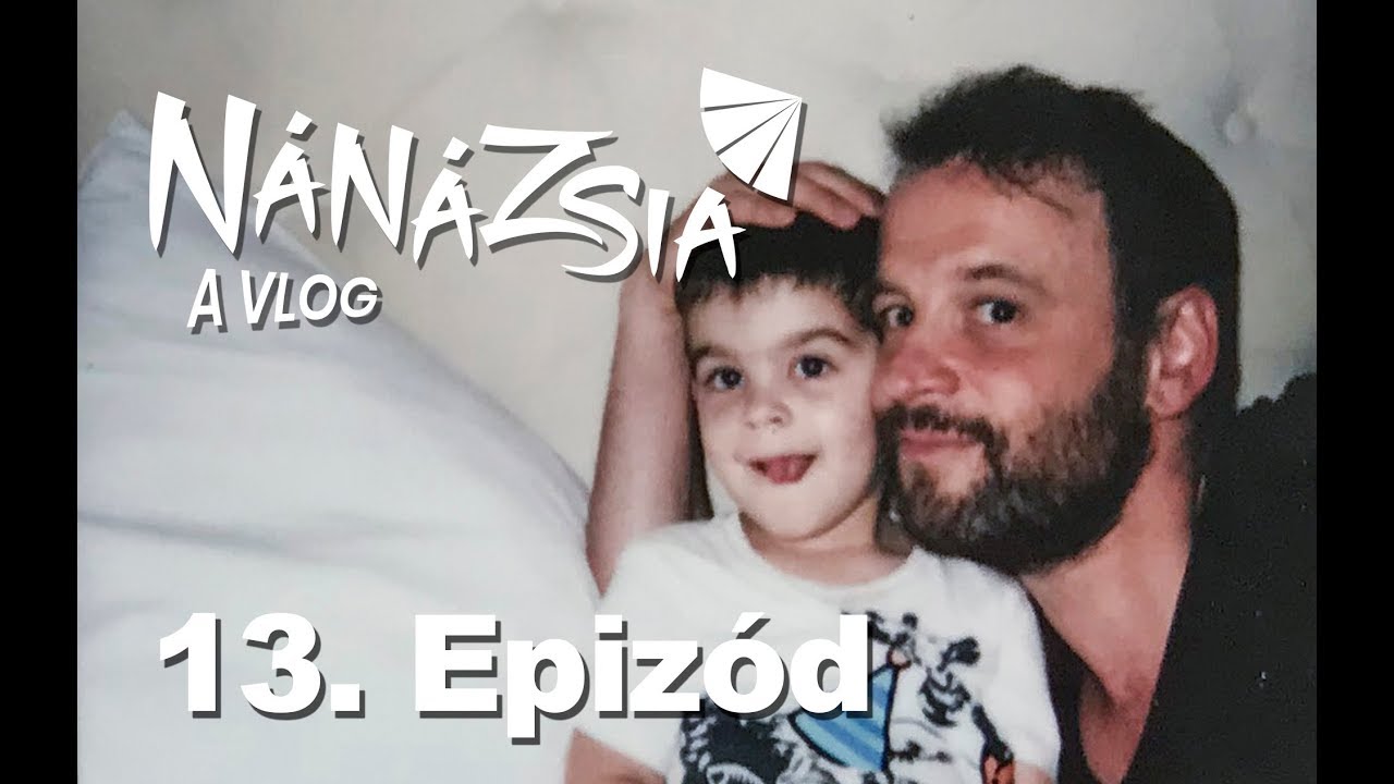 NÁNÁZSIA - 13. EPIZÓD