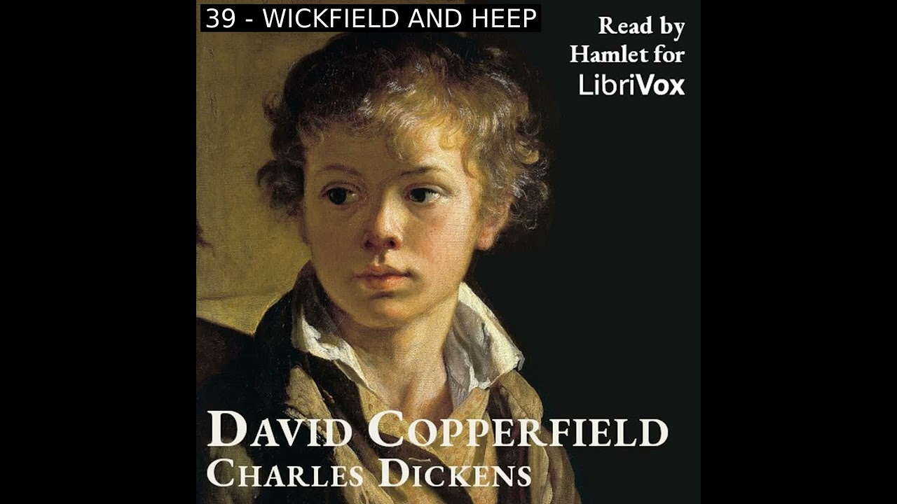 David Copperfield, Version 4 by Charles Dickens read by Hamlet Part 4/5 | Full Audio Book