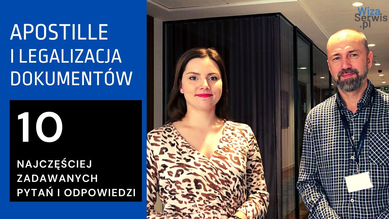 Apostille i legalizacja - 10 najczęściej zadawanych pytań i odpowiedzi.