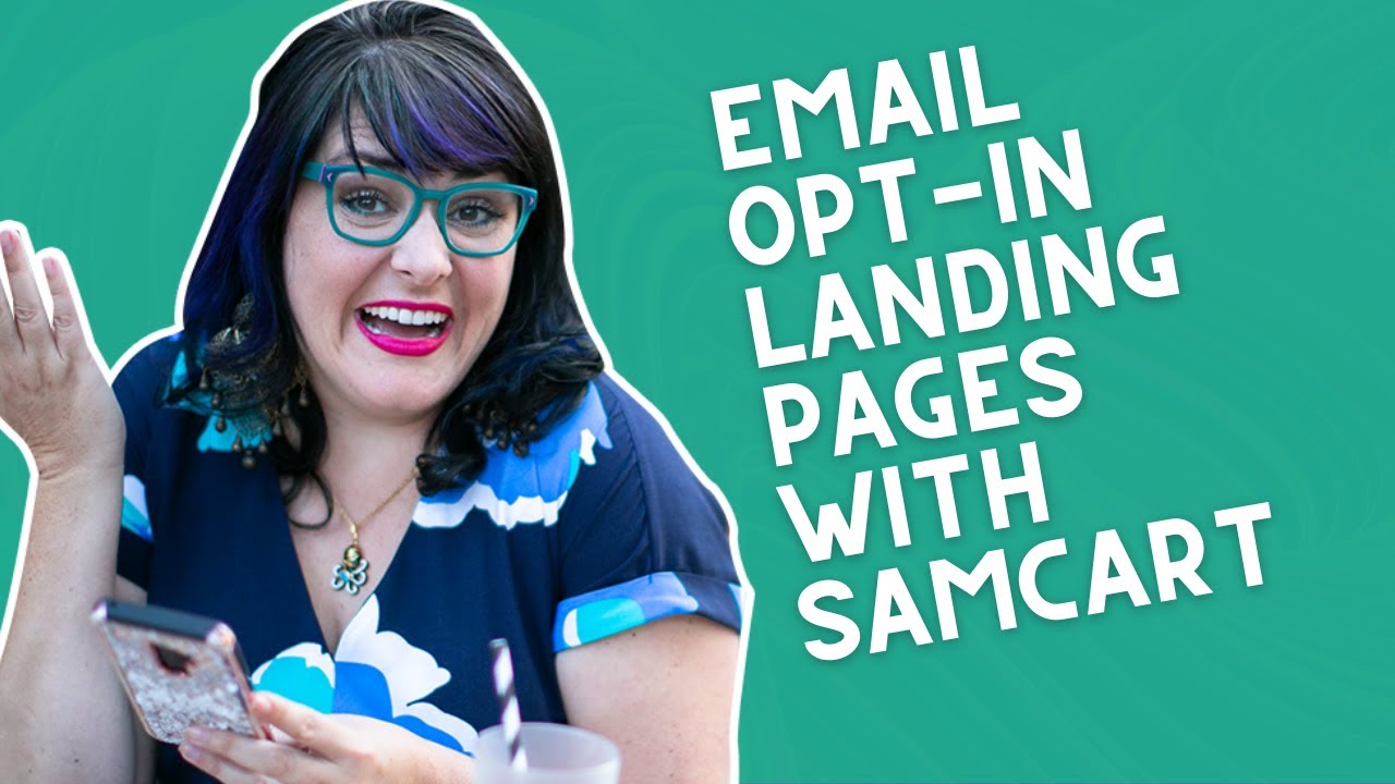 Create Email Opt-In Landing Pages with SamCart