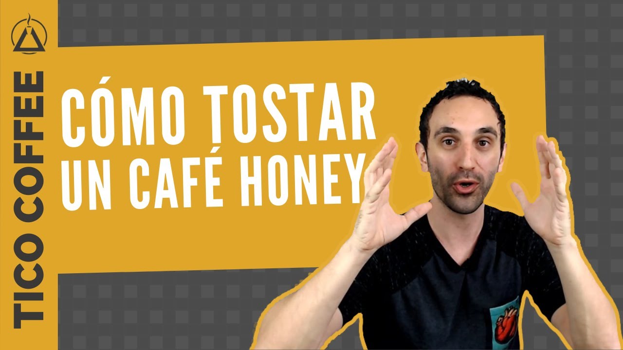 Así tostaría un café miel