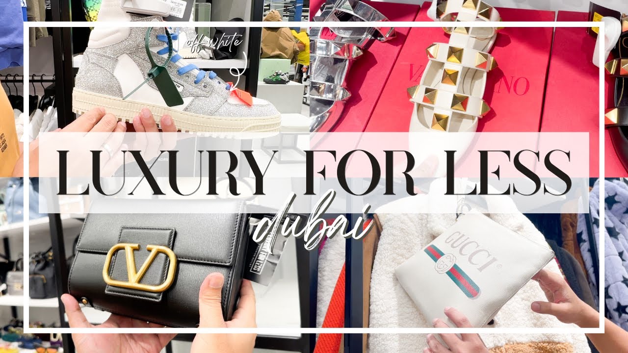 LUXURY FOR LESS DUBAI ♥ Brand for Less luxury section with prices | Dubai Travel Guide & Cost