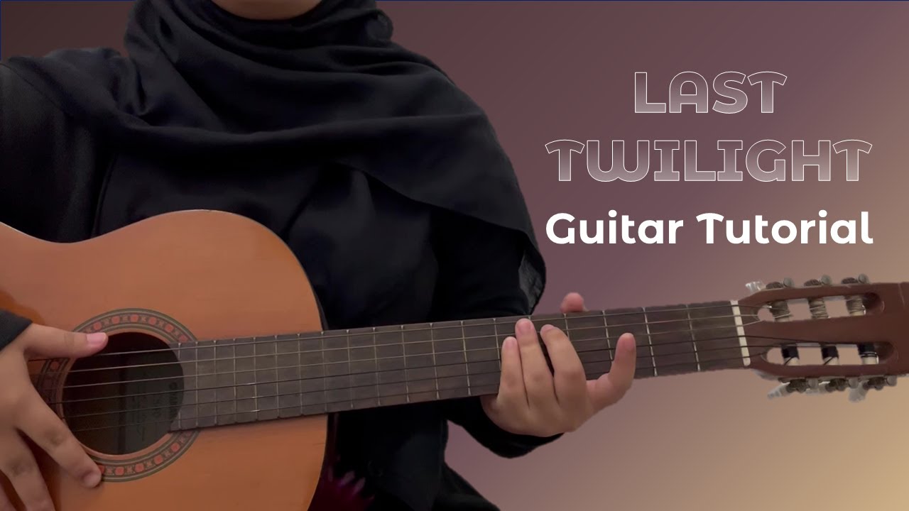 ภาพสุดท้าย (Last Twilight) - William Guitar Tutorial
