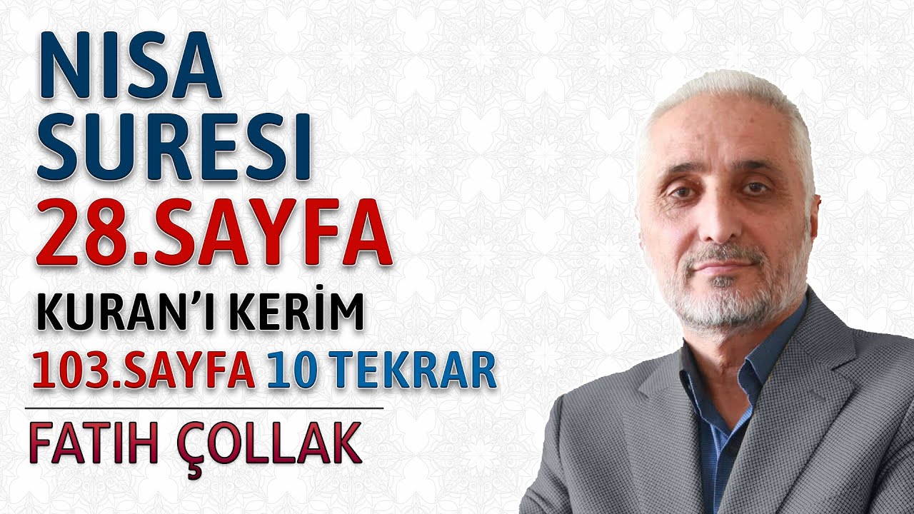 Nisa suresi 28.sayfa dinle ve oku Fatih Çollak (Nisa suresi 163 170) Kuranı Kerim 103.sayfa