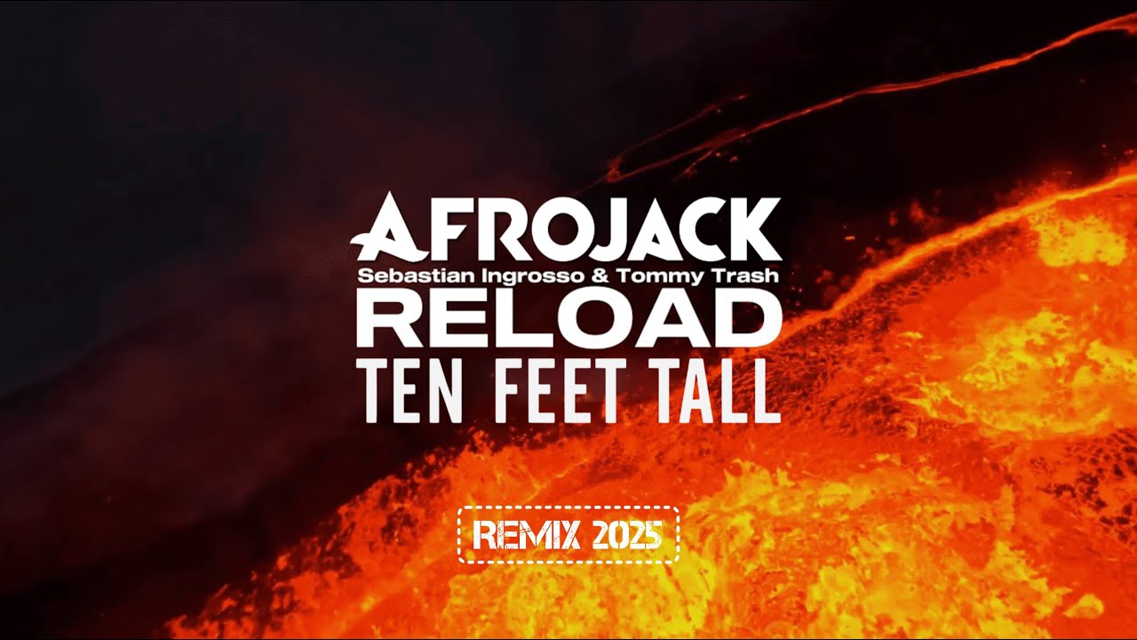 AFROJACK | Ten Feet Tall - ID REMIX 2025 vs Reload