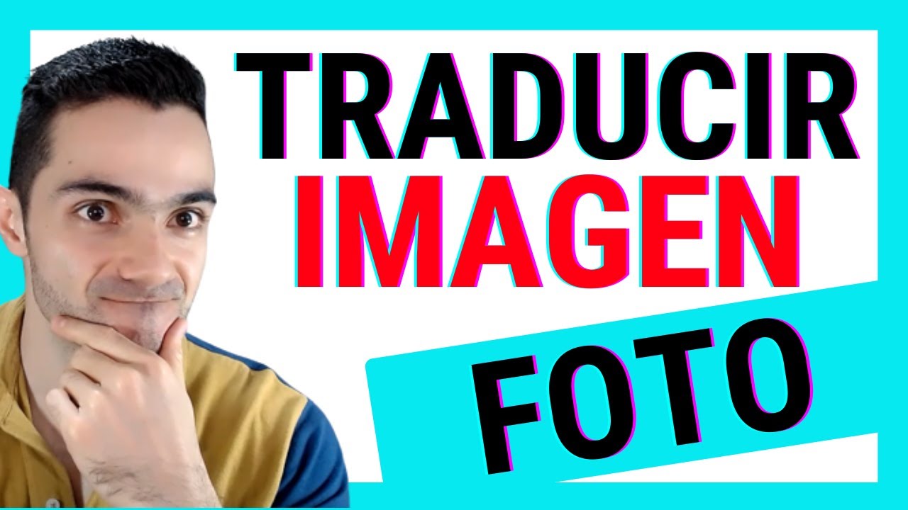👀 Traducir Foto o Imagen (Ingl&eacute;s o cualquier Idioma)