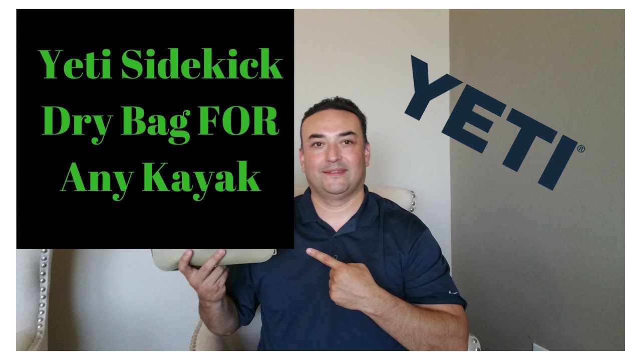 Yeti Sidekick Dry Bag **FOR Any Kayak**