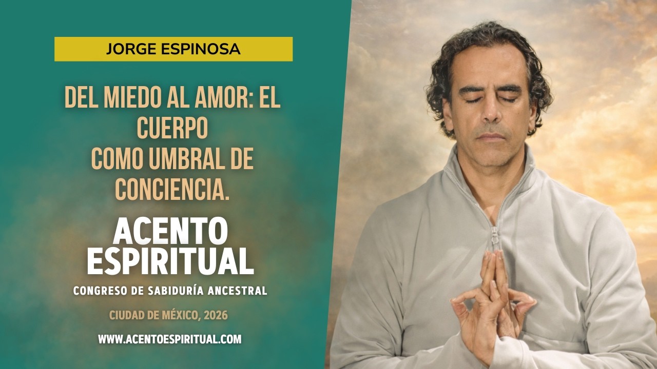 Jorge Espinosa ponente en el Congreso de Sabiduría Ancestral  México 2026