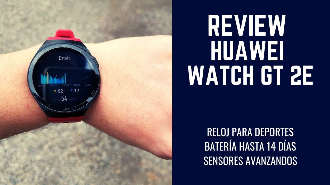 Review HUAWEI Watch GT 2e | El smartwatch para deportistas