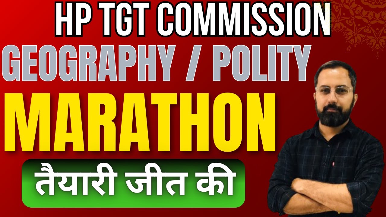 HP TGT Commission (Arts) 2025 | Marathon | Geography/Polity | #hpjbt #hptgtcommission #hptgt