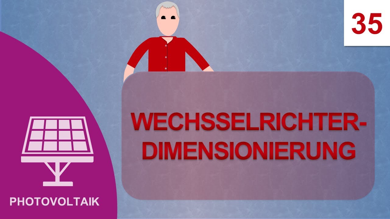 Wechselrichter Dimensionierung: Kurs Photovoltaik #35